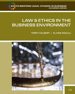 Law and Ethics in the Business Environment 7th 9780538473514 Front Cover