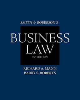 Smith and Roberson's Business Law 15th 9780538473637 Front Cover