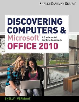 Discovering Computers and Microsoftï¿½ Office 2010 A Fundamental Combined Approach  9780538473934 Front Cover