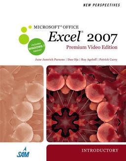New Perspectives on Microsoft Office Excel 2007, Introductory