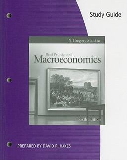 Study Guide for Mankiw's Brief Principles of Macroeconomics