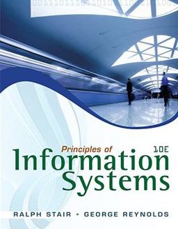 Principles of Information Systems 10th 9780538478298 Front Cover
