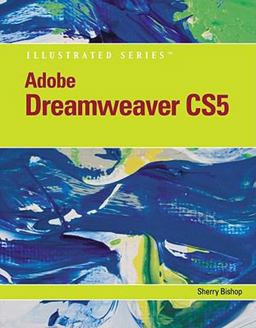Adobe Dreamweaver CS5 Illustrated