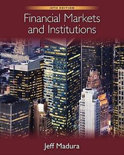 Financial Markets and Institutions (with Stock Trak Coupon) 10th 9780538482134 Front Cover