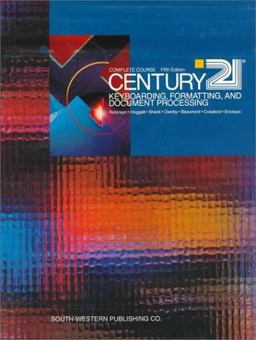 Century 21 Keyboarding, Formatting and Document Processing