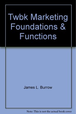 Marketing Foundations and Functions
