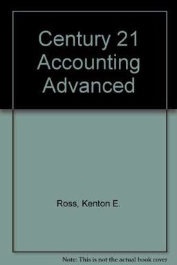 Century 21 Accounting Advanced, Chapters 1-24 - Working Papers