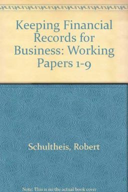 Keeping Financial Records for Business, Chapters 1-9 - Working Papers