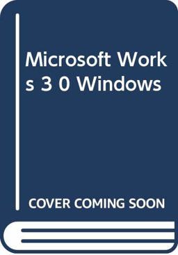 Microsoft Works 3. 0 F/Wind. -W/3Disk Microsoft Works 3. 0 F/Wind. -W/3Disk