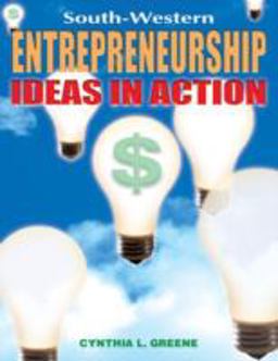 Entrepreneurship Ideas in Action - Text  9780538682688 Front Cover