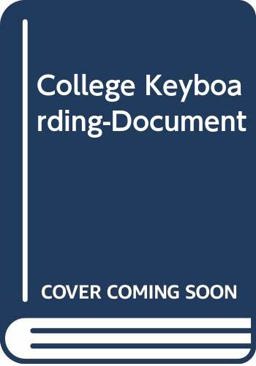 Document Production Course, L121-180, College Keyboarding