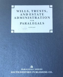 Wills, Trusts, and Estate Administration for Paralegals Wills, Trusts, and Estate Administration for Paralegals