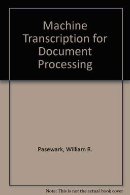 Machine Transcription for Document Processing