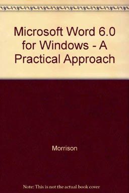 Microsoft Word 6.0 for Windows - A Practical Approach