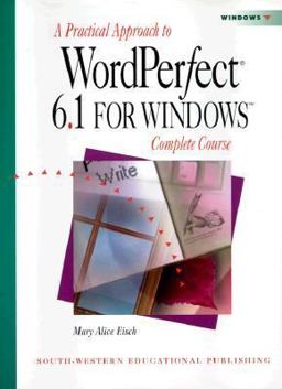 A Practical Approach to WordPerfect 6.1 for Windows