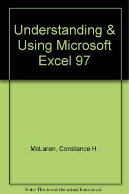 Understanding and Using Microsoft Excel 97