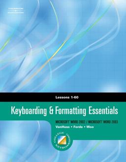 Keyboarding and Formatting Essentials, Lessons 1-60