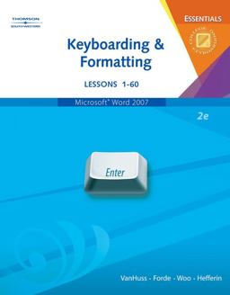 Keyboarding and Formatting Essentials, Lessons 1-60