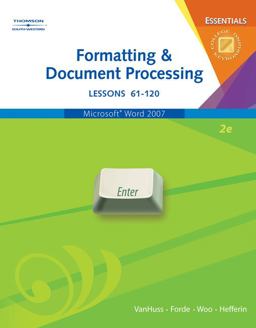 Formatting and Document Processing Essentials, Lessons 61-120