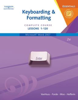 Keyboarding and Formatting Complete Course, Lessons 1-120 2nd 9780538729802 Front Cover