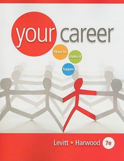 Your Career How to Make It HappeN 7th 9780538730990 Front Cover