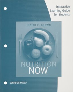 Interactive Learning Guide for Students for Brown's Nutrition Now