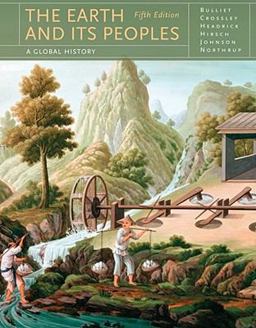 Earth and Its Peoples A Global History 5th 9780538744386 Front Cover
