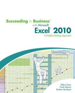 Succeeding in Business with Microsoftï¿½ Excelï¿½ 2010  9780538745802 Front Cover