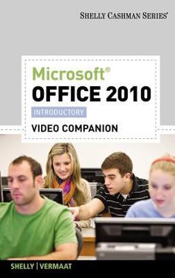 Video DVD for Shelly/Vermaat's Microsoft Office 2010: Introductory