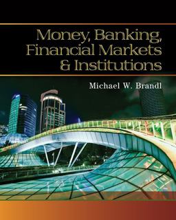 Money, Banking, Financial Markets and Institutions  9780538748575 Front Cover