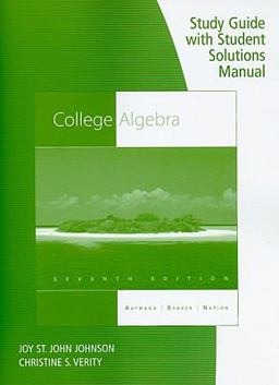 Study Guide with Student Solutions Manual for College Algebra