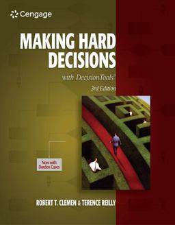 Making Hard Decisions with DecisionTools 3rd 9780538797573 Front Cover