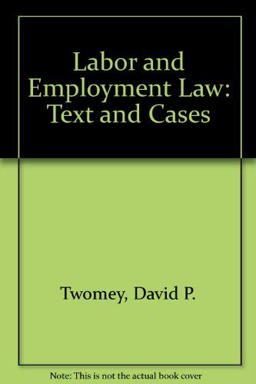 Labor and Employment Law Text and Cases 9th 9780538827799 Front Cover