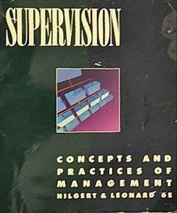 Supervision Concepts and Practices of Management 6th 9780538836890 Front Cover