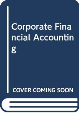 Corporate Financial Accounting Corporate Financial Accounting
