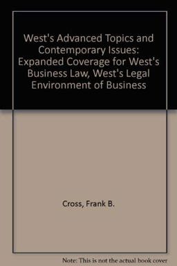 Advanced Topics and Contemporary Issues, West's Business Law