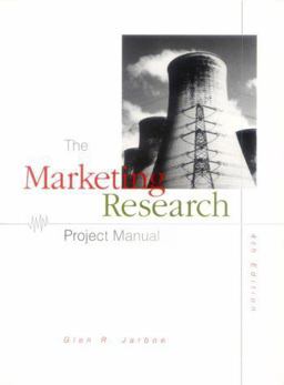 Marketing Research Project Manual 4th 9780538891486 Front Cover