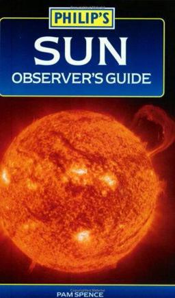 Philip's Sun Observer's Guide