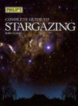 Complete Guide to Stargazing