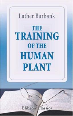 The Training of the Human Plant