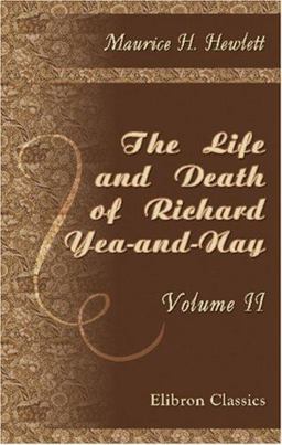 The Life and Death of Richard Yea-And-Nay