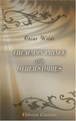 The Happy Prince and Other Stories