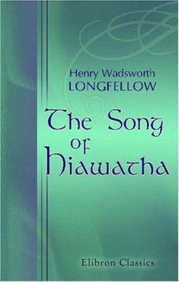 The Song of Hiawatha