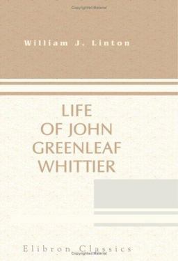 Life of John Greenleaf Whittier