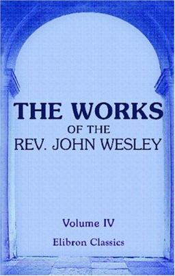 The Works of the Rev. John Wesley