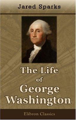 The Life of George Washington