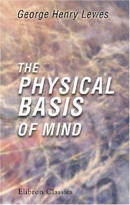 The Physical Basis of Mind