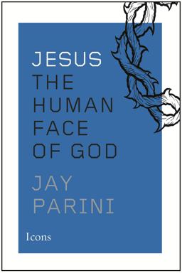 Jesus The Human Face of God  9780544025899 Front Cover