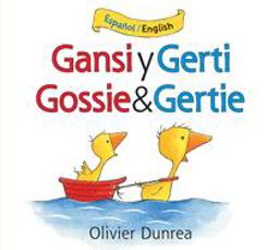 Gansi y Gerti/Gossie and Gertie Board Book