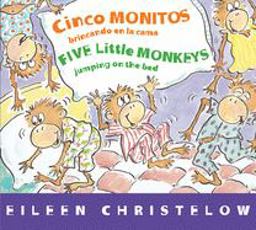 Five Little Monkeys Jumping on the Bed/Cinco Monitos Brincando en la Cama